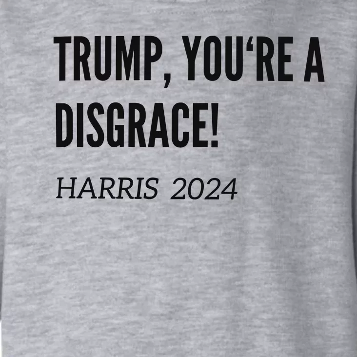 Debate Trump A Disgrace Kamala Harris Toddler Hoodie