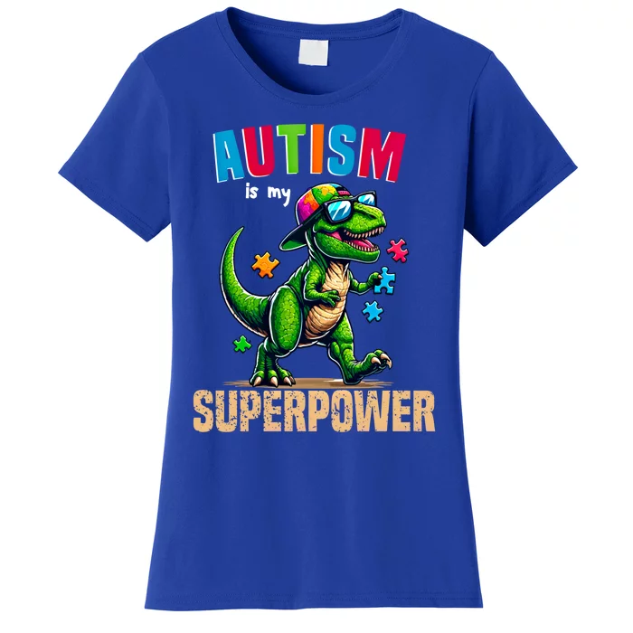 Dinosaur Trex Autism Is My Superpower Autism Awareness Cute Gift Women's T-Shirt