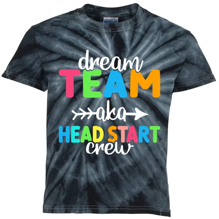 Dream Team aka Head Start Crew Teacher Preschool Kids Tie-Dye T-Shirt