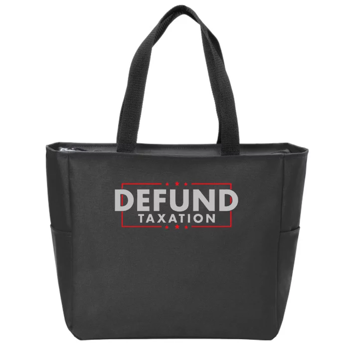 Defund Taxation Antigovernment Antiirs Taxes Zip Tote Bag