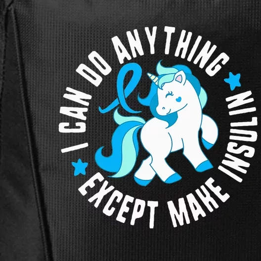 Diabetes T1 AwarenessI Can Do Anything Except Make Insulin City Backpack