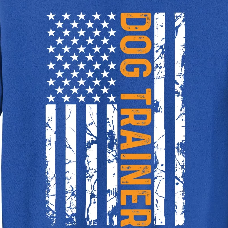 Dog Trainer American Flag Training Dogs Funny Dog Trainer Gift Tall Sweatshirt