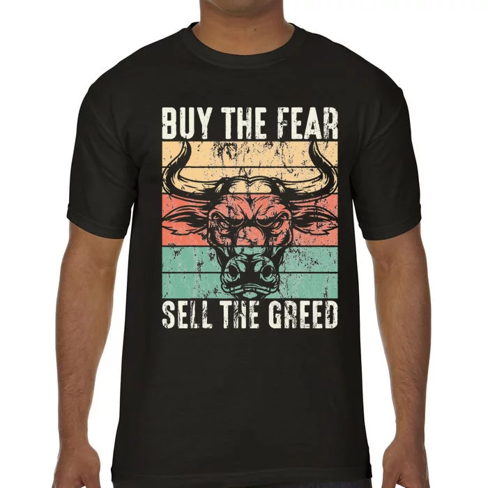 Day Trader Buy The Fear Sell The Greed Stock Market Comfort Colors T-Shirt