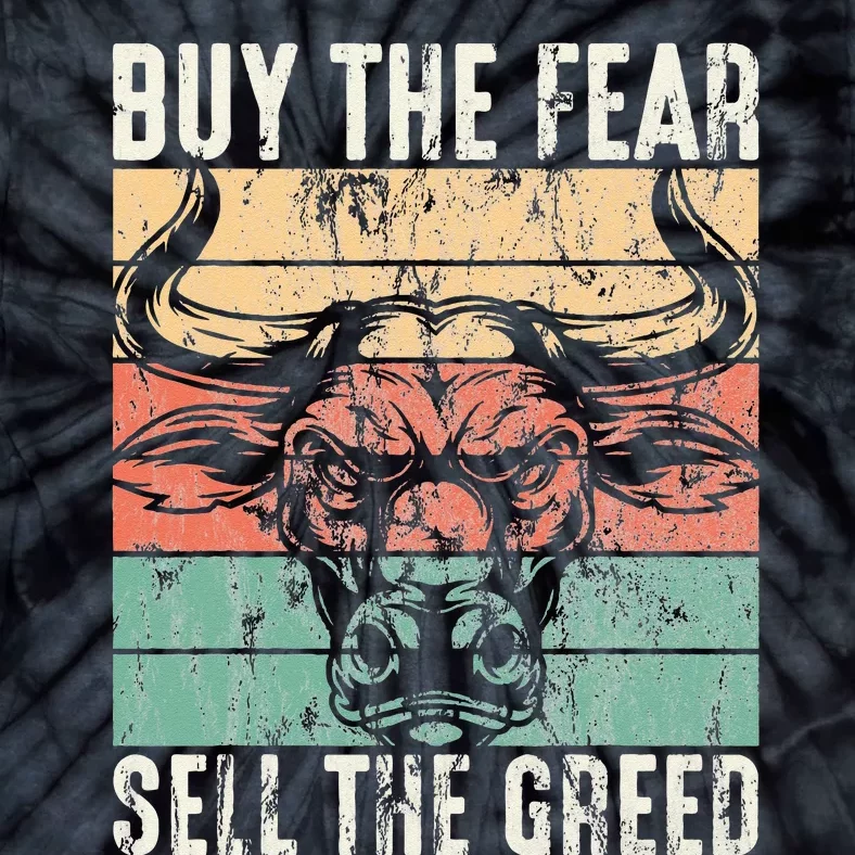 Day Trader Buy The Fear Sell The Greed Stock Market Tie-Dye T-Shirt