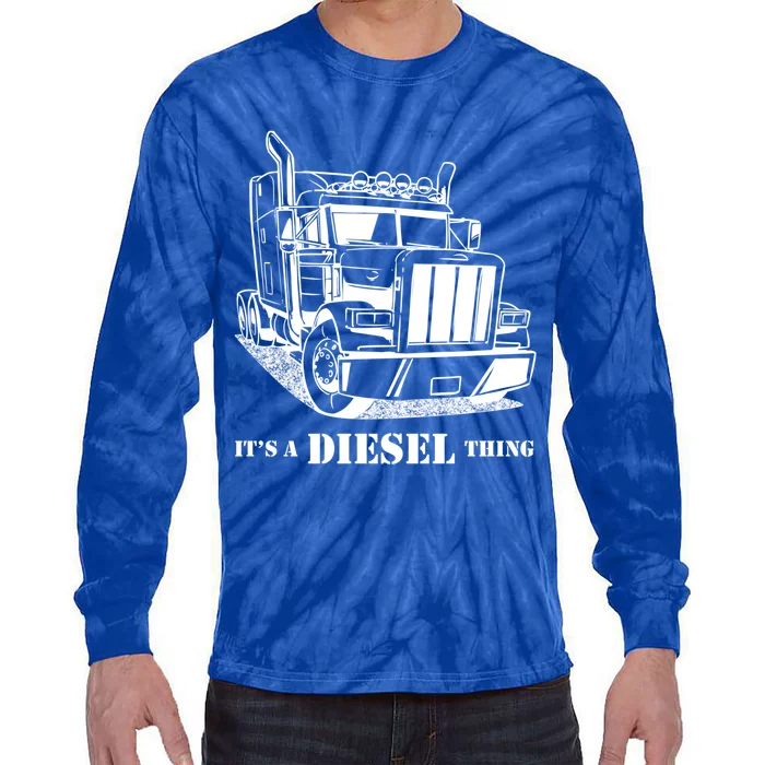 Diesel Thing Big Rig Semi Trailer Truck Driver Trucker Gift Tie-Dye Long Sleeve Shirt