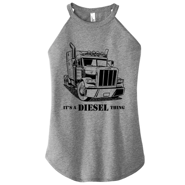 Diesel Thing Big Rig Semi Trailer Truck Driver Trucker Gift Women’s Perfect Tri Rocker Tank