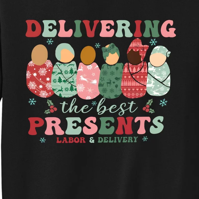 Delivering The Best Presents Labor And Delivery Nurse Christmas Tall Sweatshirt