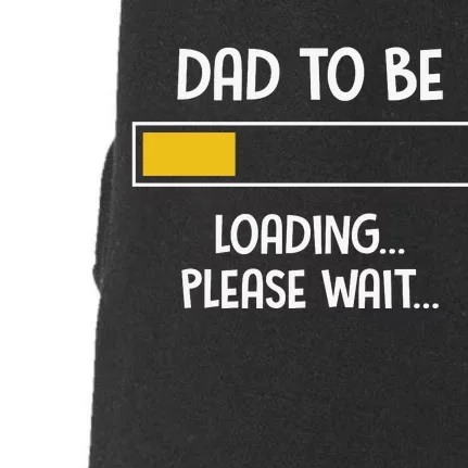 Dad To Be Loading Please Wait Fathers Day Doggie 3-End Fleece Hoodie