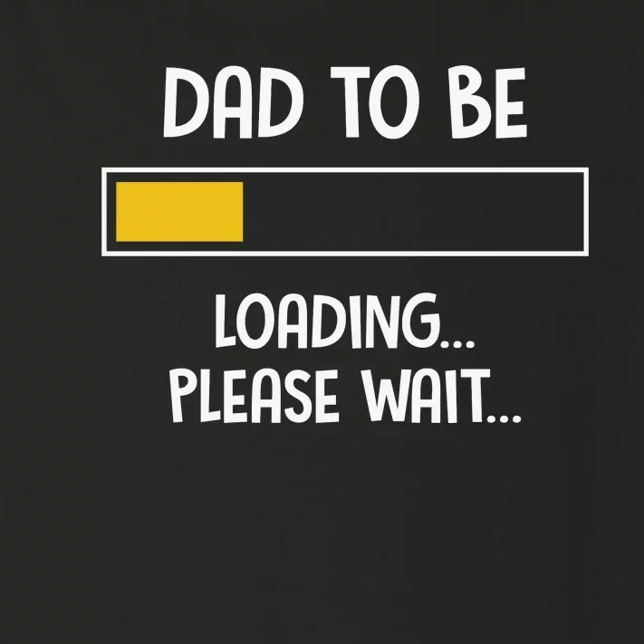 Dad To Be Loading Please Wait Fathers Day Toddler Long Sleeve Shirt