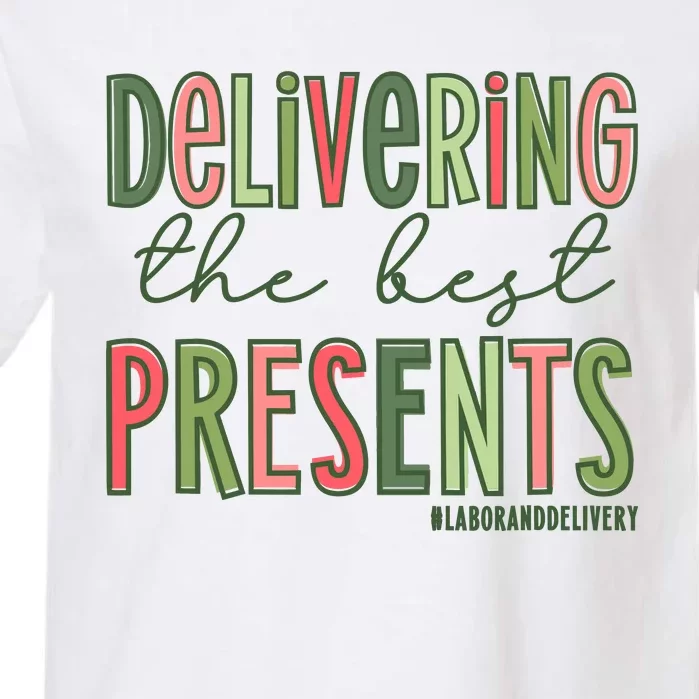 Delivering The Best Presents Labor And Delivery Christmas Garment-Dyed Heavyweight T-Shirt