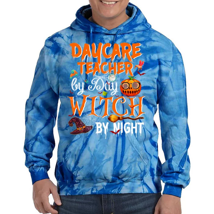 Daycare Teacher By Day Witch By Night Cute Gift Tie Dye Hoodie