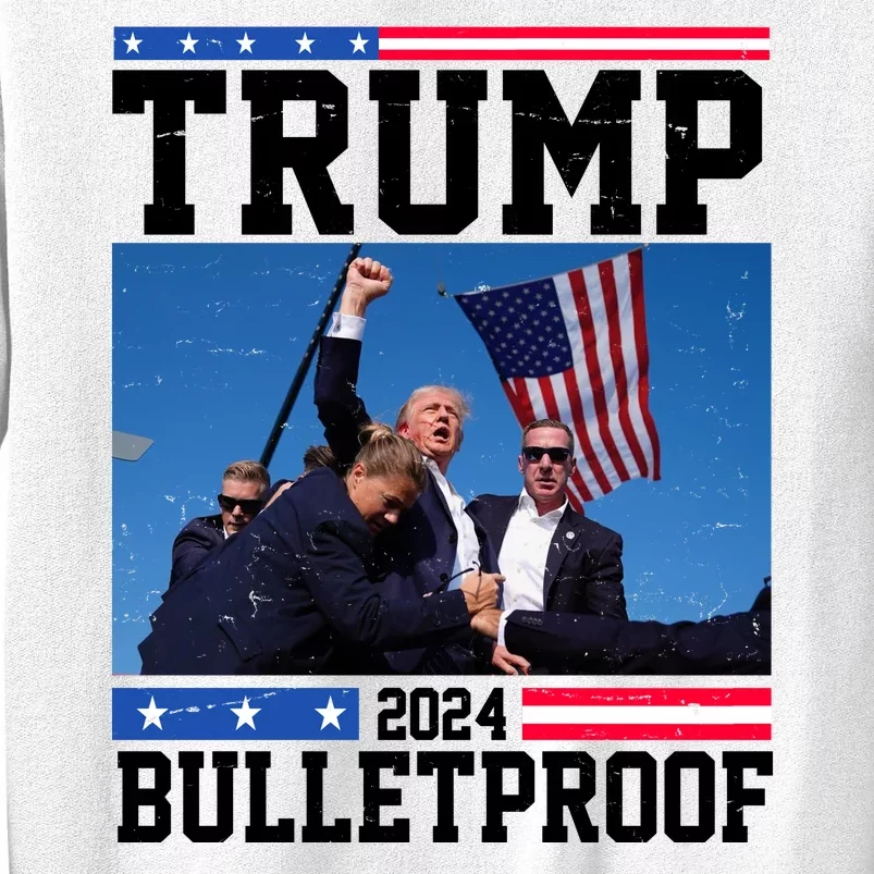 Donald Trump Bulletproof Fight Fist Legend 2024 Sweatshirt