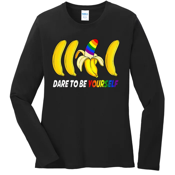 Dare To Be Yourself Funny Bananas Gay Ladies Long Sleeve Shirt