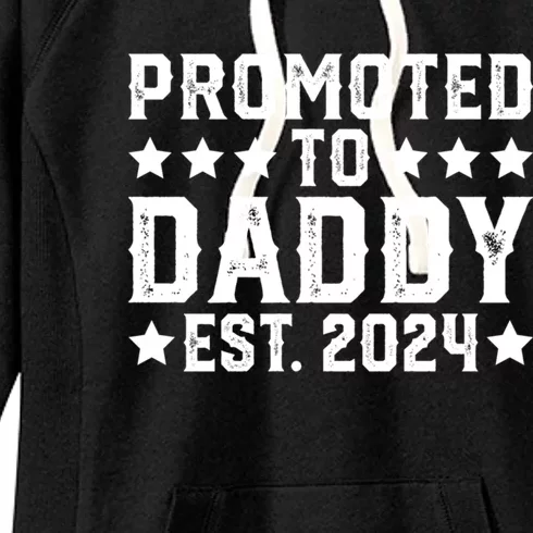 Daddy To Be New Dad First Time Father Promoted To Daddy 2024 Great Gift Women's Fleece Hoodie