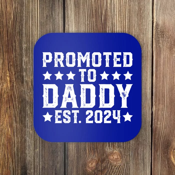 Daddy To Be New Dad First Time Father Promoted To Daddy 2024 Great Gift Coaster