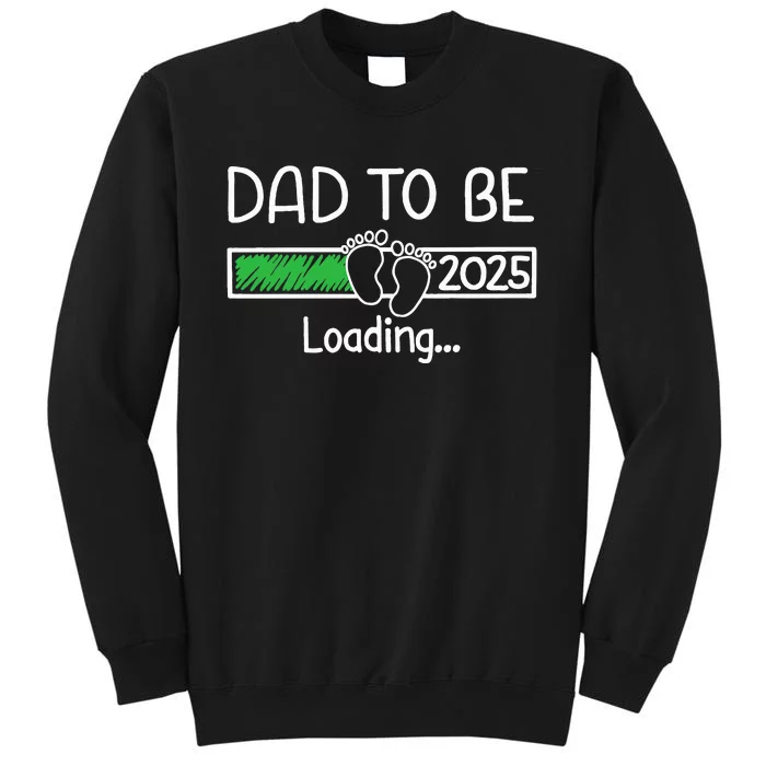 Dad To Be 2025 Dad Loading 2025 Father Sweatshirt