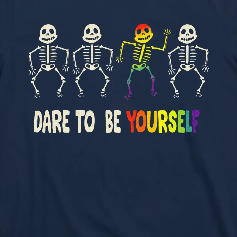 Dare To Be Yourself Cute Lgbt Pride Bones Rainbow T-Shirt