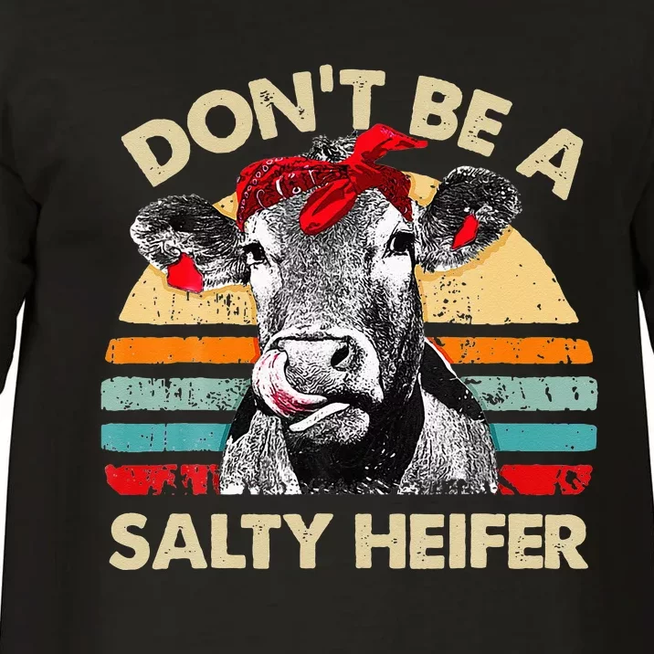 Don T Be A Salty Heifer Cows Lover Gift Vintage Farm Comfort Colors T-Shirt