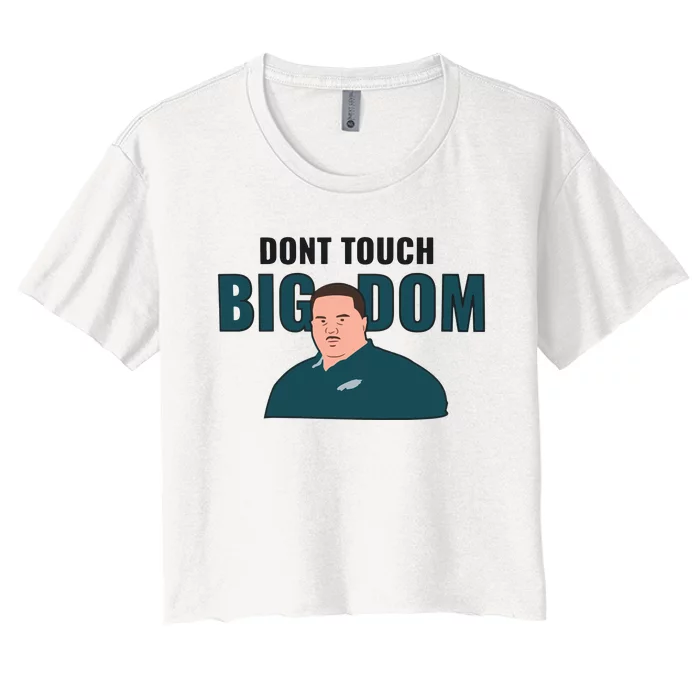 Dont Touch Big Dom Women's Crop Top Tee