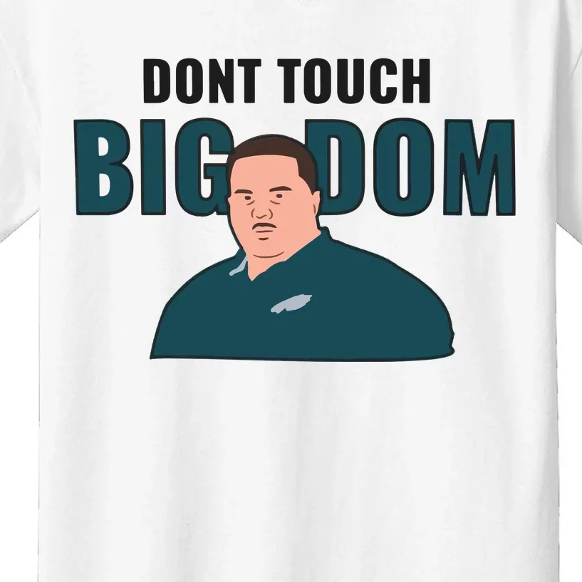 Dont Touch Big Dom Kids T-Shirt