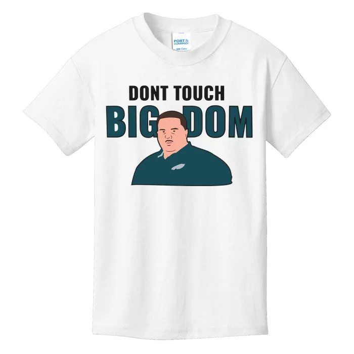 Dont Touch Big Dom Kids T-Shirt