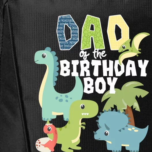 Dinosaurs Theme Birthday Dad Of The Birthday Boy Dinosaur City Backpack