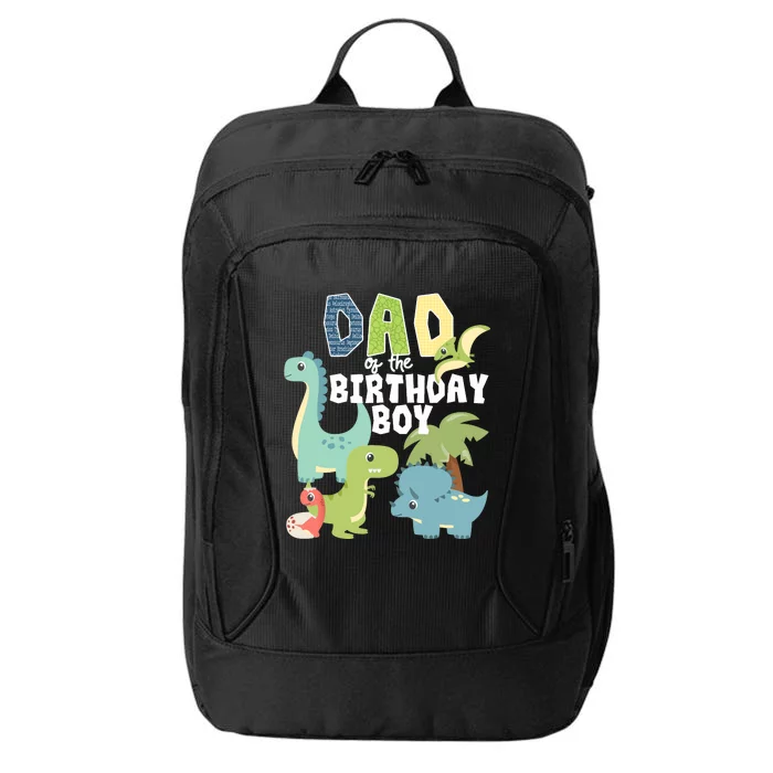 Dinosaurs Theme Birthday Dad Of The Birthday Boy Dinosaur City Backpack