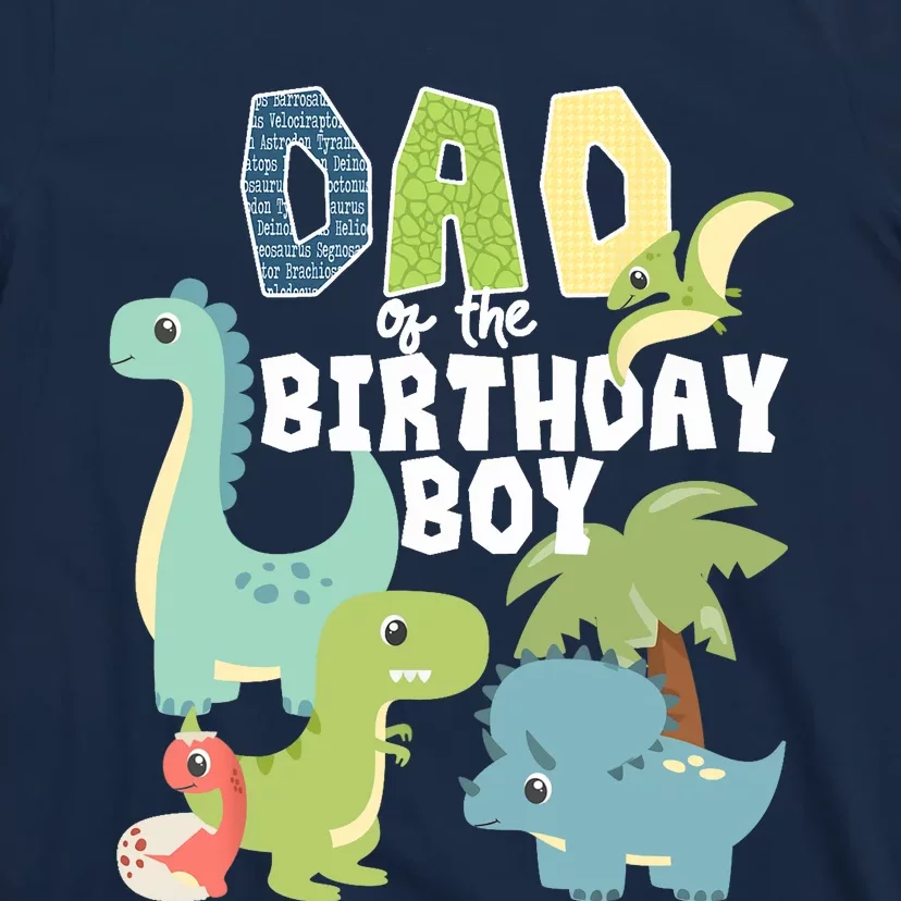 Dinosaurs Theme Birthday Dad Of The Birthday Boy Dinosaur T-Shirt