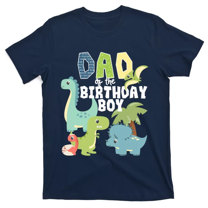 Dinosaurs Theme Birthday Dad Of The Birthday Boy Dinosaur T-Shirt