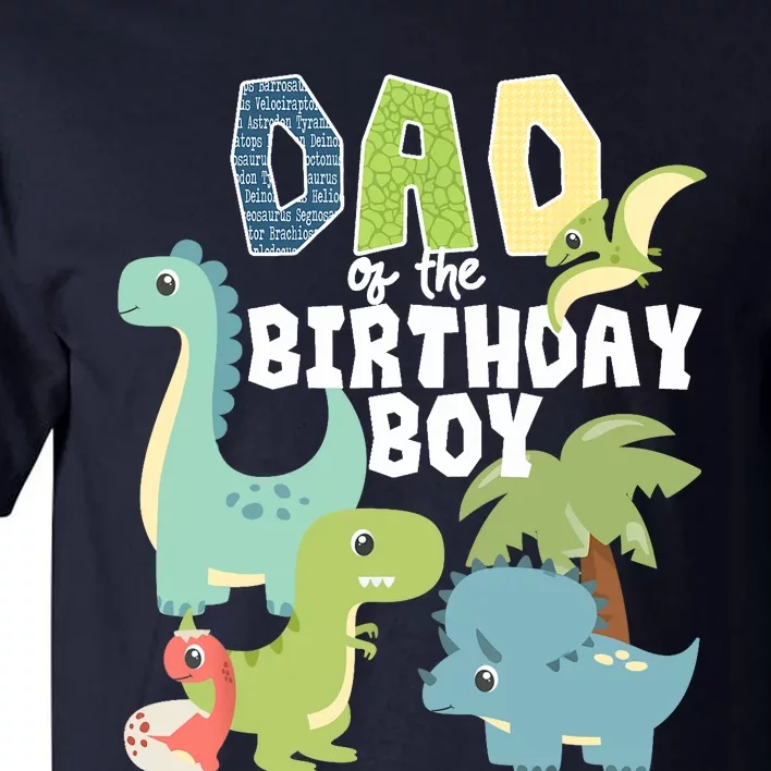 Dinosaurs Theme Birthday Dad Of The Birthday Boy Dinosaur Tall T-Shirt