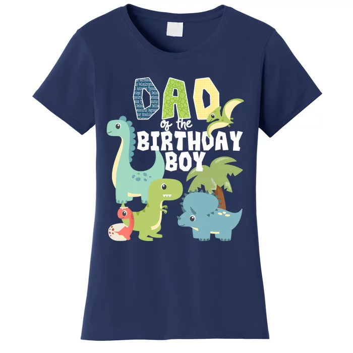 Dinosaurs Theme Birthday Dad Of The Birthday Boy Dinosaur Women's T-Shirt