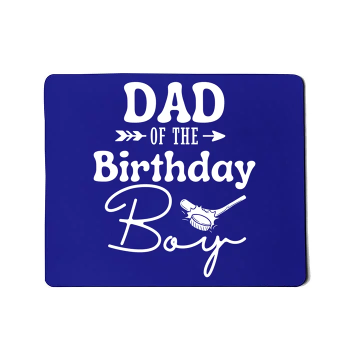 Dad The Birthday Ice Hockey Funny Parent Birthday Party Gift Mousepad