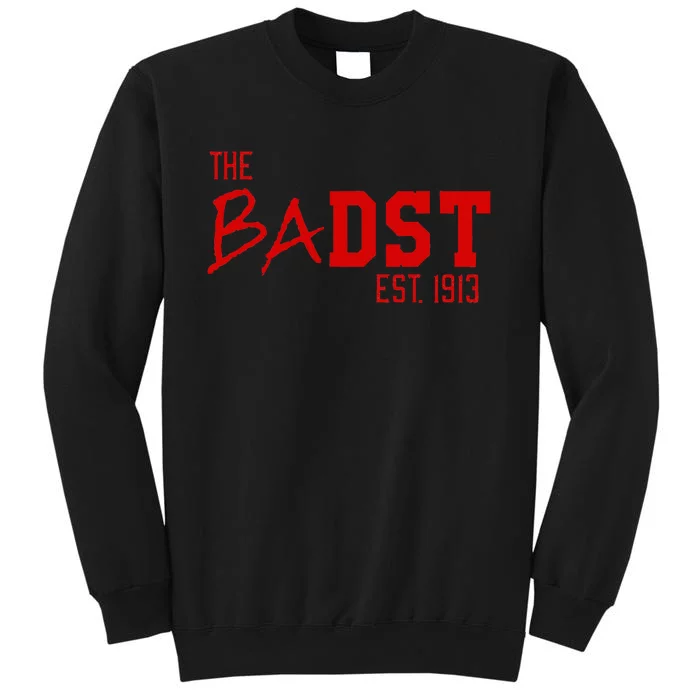 Dst The Badst Est 1913 Soror Delta Sweatshirt