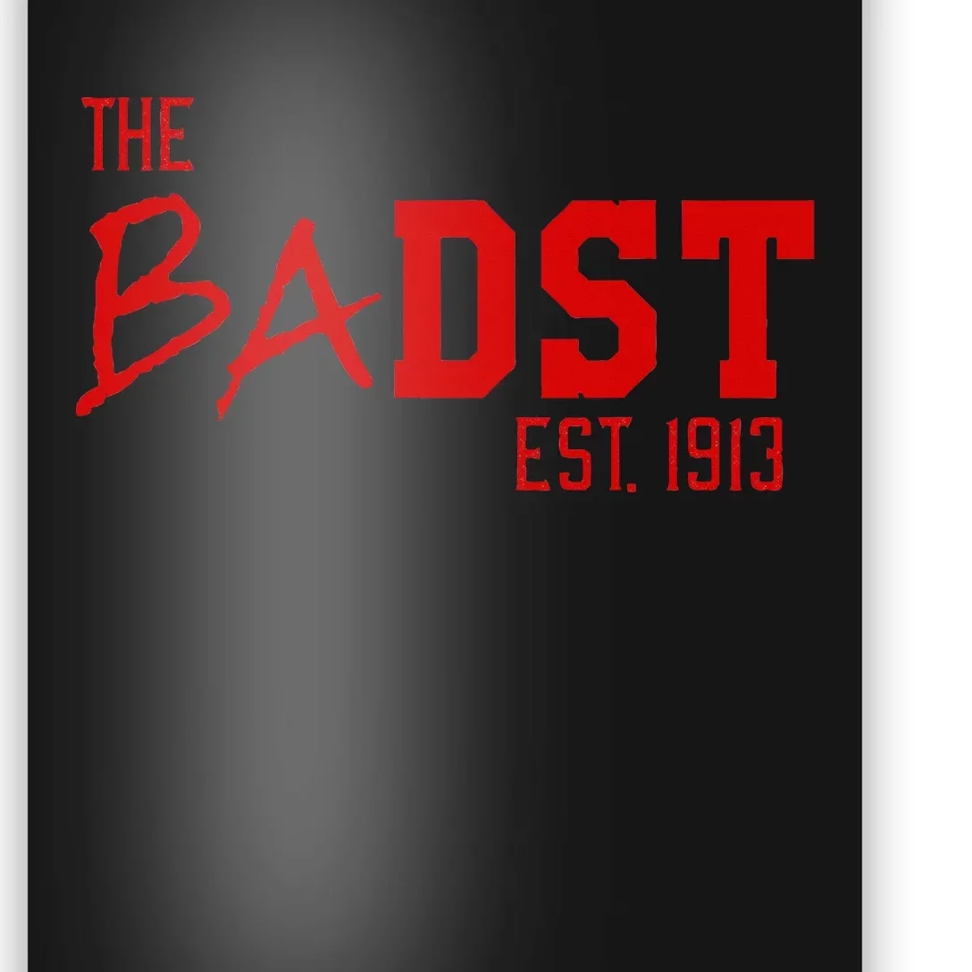 Dst The Badst Est 1913 Soror Delta Poster