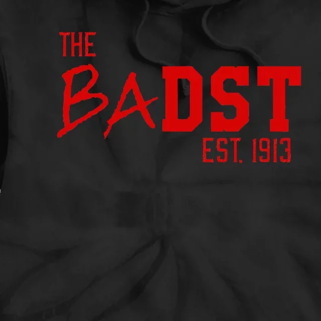 Dst The Badst Est 1913 Soror Delta Tie Dye Hoodie