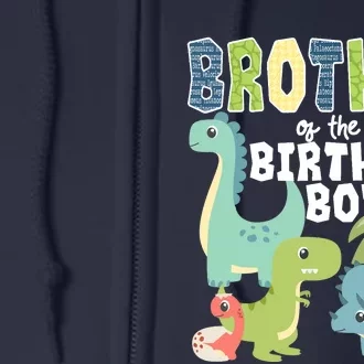 Dinosaurs Theme Birthday Brother Of The Birthday Boy Full Zip Hoodie