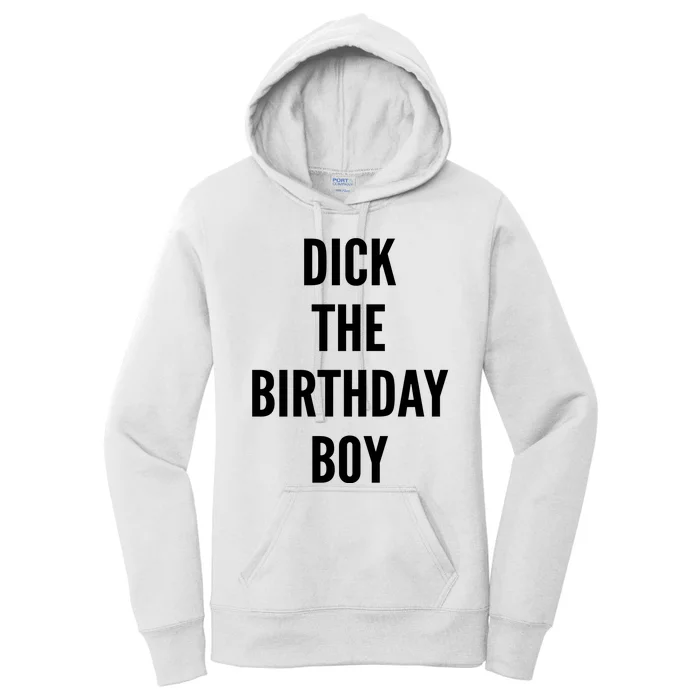 Dick The Birthday Boy Women's Pullover Hoodie