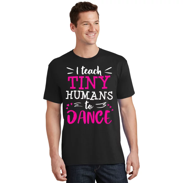 Dance Teacher Ballet Hip Hop Tap Dance Thank You Recital T-Shirt