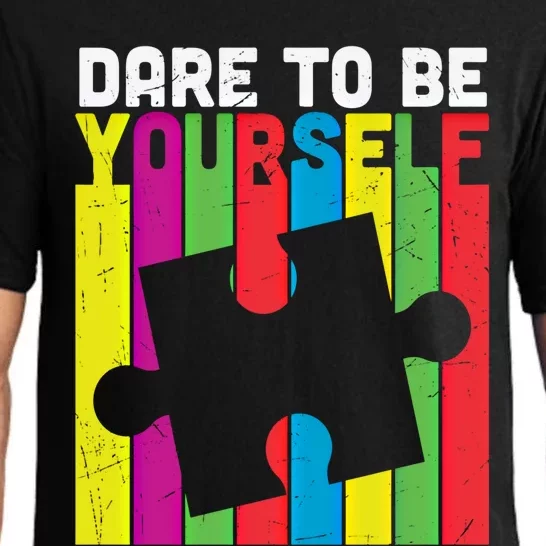 Dare To Be Yourself Accept Autistic Autism Awareness Gift Pajama Set