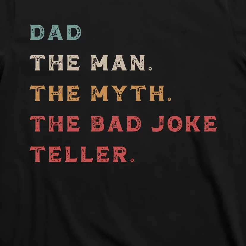 Dad The Bad Joke Funny Family T-Shirt