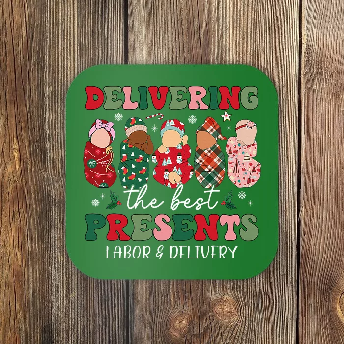 Delivering The Best Presents Labor Delivery Nurse Christmas Coaster