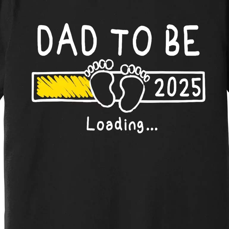 Dad To Be 2025 Dad Est 2025 Daddy To Be Promoted To Daddy Premium T-Shirt