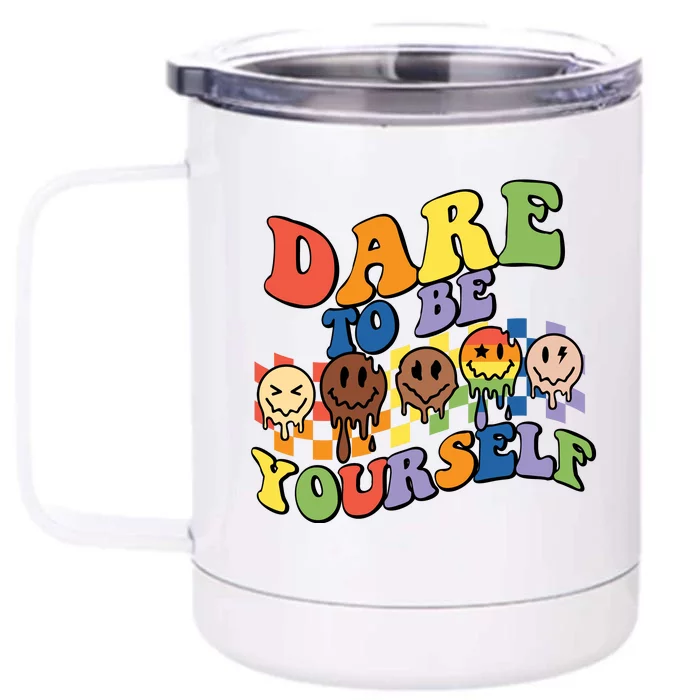 Dare To Be Yourself LGBT Rainbow Flag Pride Month Front & Back 12oz Stainless Steel Tumbler Cup