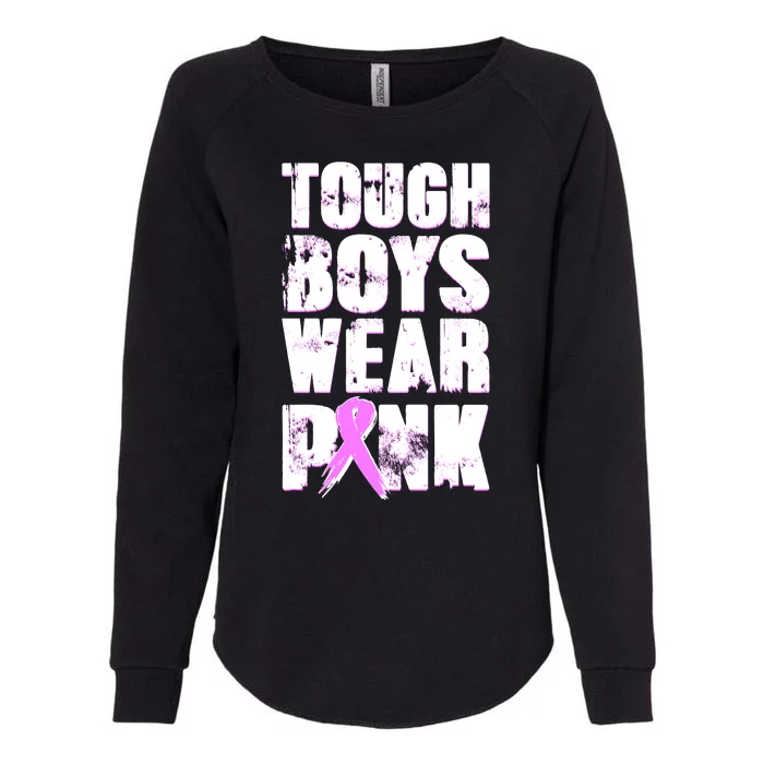 Distressed Tough Boys Wear Pink Breast Cancer Awareness Womens California Wash Sweatshirt