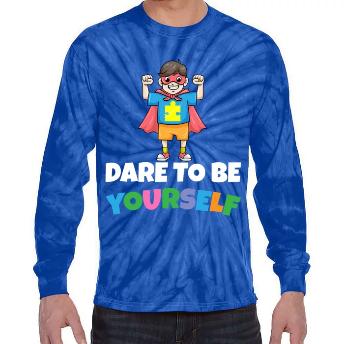 Dare To Be Yourself Autism Support Autistic Son Gift Tie-Dye Long Sleeve Shirt