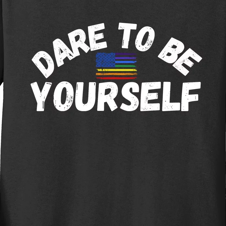 Dare To Be Yourself Pride March Cute LGBT Equality Women Men Kids Long Sleeve Shirt