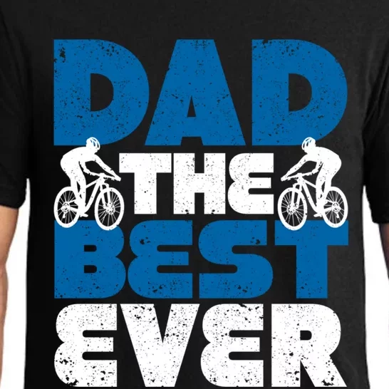 Dad The Best Ever Mtb Mountain Bike Bikers FatherS Day Ride Funny Gift Pajama Set