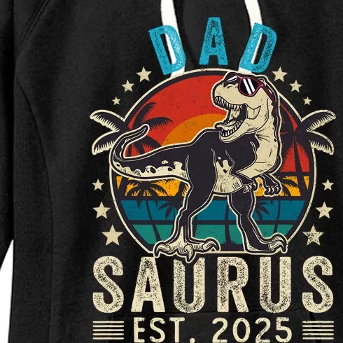 Dad To Be 2025 Dad Saurus Dinosaur Promoted To Daddy 2025 Women's Fleece Hoodie