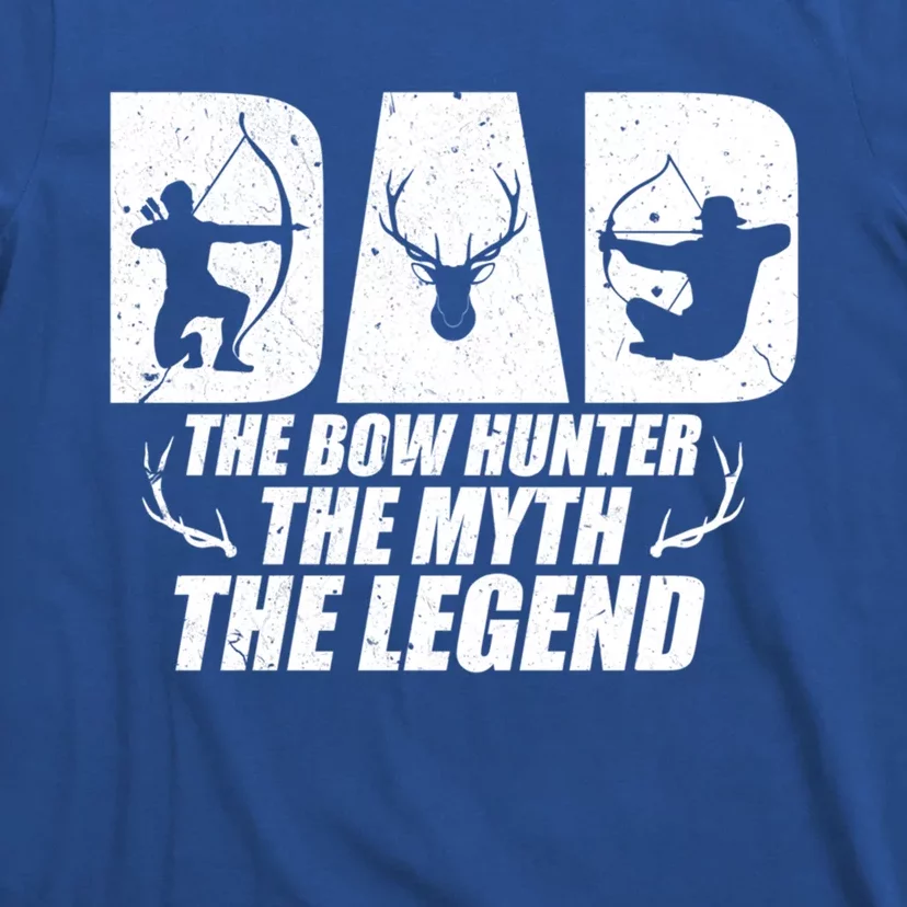 Dad The Bow Hunter The Myth The Legend Funny Hunting Father Meaningful Gift T-Shirt