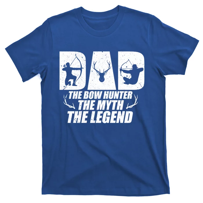 Dad The Bow Hunter The Myth The Legend Funny Hunting Father Meaningful Gift T-Shirt